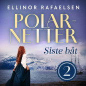 Siste båt av Ellinor Rafaelsen (Nedlastbar lydbok)