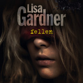 Fellen av Lisa Gardner (Nedlastbar lydbok)