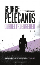 Dobbeltgjengeren av George P. Pelecanos (Heftet)