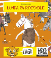 Løveunge - Lunda på rideskole av Camilla Kuhn (Innbundet)