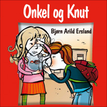 Onkel og Knut av Bjørn Arild Ersland (Nedlastbar lydbok)