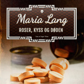 Roser, kyss og døden av Maria Lang (Nedlastbar lydbok)