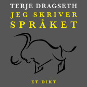 Jeg skriver språket av Terje Dragseth (Nedlastbar lydbok)