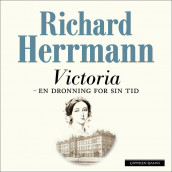 Victoria - en dronning for sin tid av Richard Herrmann (Nedlastbar lydbok)