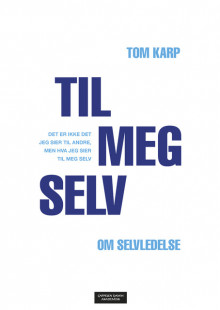 Til meg selv av Tom Karp (Heftet)