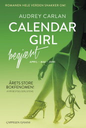 Calendar Girl  Begjært av Audrey Carlan (Innbundet)