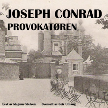 Provokatøren av Joseph Conrad (Nedlastbar lydbok)