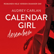 Calendar Girl - Desember av Audrey Carlan (Nedlastbar lydbok)