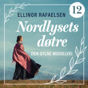 Den gylne middelvei av Ellinor Rafaelsen (Nedlastbar lydbok)