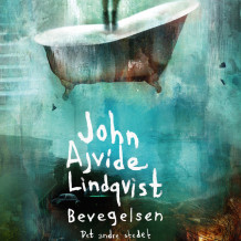 Bevegelsen av John Ajvide Lindqvist (Nedlastbar lydbok)