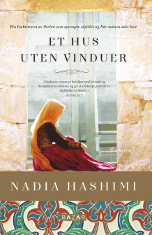 Et hus uten vinduer av Nadia Hashimi (Innbundet)