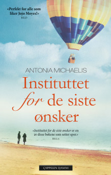 Instituttet for de siste ønsker av Antonia Michaelis (Heftet)