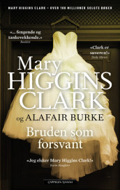 Bruden som forsvant av Alafair Burke og Mary Higgins Clark (Innbundet)