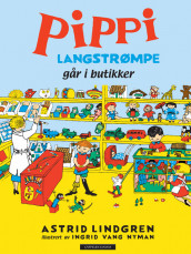 Pippi går i butikker av Astrid Lindgren (Innbundet)