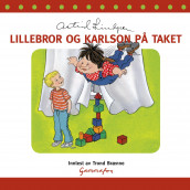 Lillebror og Karlson på taket av Astrid Lindgren (Lydbok-CD)