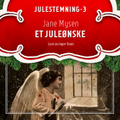 Et juleønske av Jane Mysen (Nedlastbar lydbok)