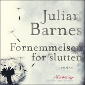 Fornemmelsen for slutten av Julian Barnes (Nedlastbar lydbok)