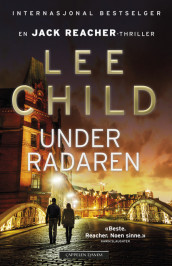 Under radaren av Lee Child (Innbundet)