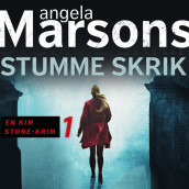 Stumme skrik av Angela Marsons (Nedlastbar lydbok)