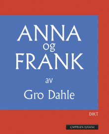 Anna og Frank av Gro Dahle (Heftet)