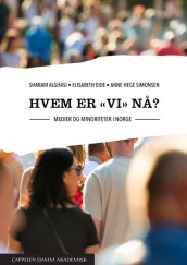 Hvem er "vi" nå? av Sharam Alghasi, Elisabeth Eide og Anne Hege Simonsen (Heftet)