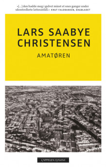Amatøren av Lars Saabye Christensen (Heftet)