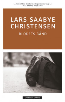 Blodets bånd av Lars Saabye Christensen (Heftet)