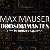 Dødsdiamanten av Max Mauser (Nedlastbar lydbok)