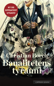 Banalitetens tyranni av Christian Borch (Heftet)