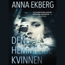 Den hemmelige kvinnen av Anna Ekberg (Nedlastbar lydbok)