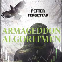 Armageddon-algoritmen av Petter Fergestad (Nedlastbar lydbok)