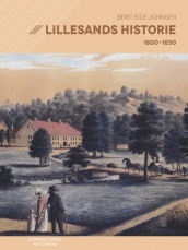 Lillesands historie av Berit Eide Johnsen (Innbundet)