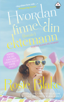 Hvordan finne din (første) ektemann av Rosie Blake (Ebok)