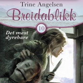 Det mest dyrebare av Trine Angelsen (Nedlastbar lydbok)