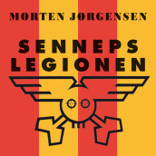 Sennepslegionen av Morten Jørgensen (Nedlastbar lydbok)