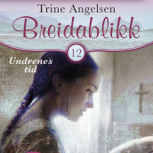 Undrenes tid av Trine Angelsen (Nedlastbar lydbok)