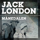 Månedalen - Bok 1 av Jack London (Nedlastbar lydbok)