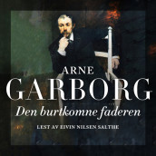 Den burtkomne Faderen av Arne Garborg (Nedlastbar lydbok)
