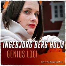 Genius loci av Ingebjørg Berg Holm (Nedlastbar lydbok)