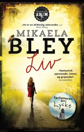 Liv av Mikaela Bley (Heftet)