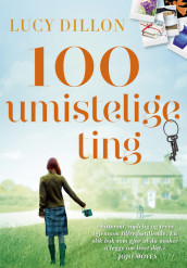 100 umistelige ting av Lucy Dillon (Ebok)