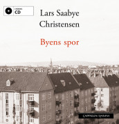Byens spor - Ewald og Maj av Lars Saabye Christensen (Lydbok-CD)