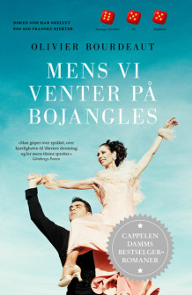 Mens vi venter på Bojangles av Olivier Bourdeaut (Heftet)