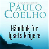 Håndbok for lysets krigere av Paulo Coelho (Nedlastbar lydbok)
