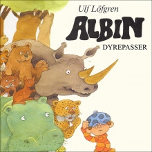 Albin dyrepasser av Ulf Löfgren (Nedlastbar lydbok)