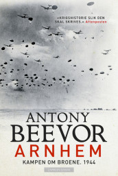 Arnhem av Antony Beevor (Ebok)