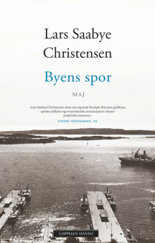 Byens spor - Maj av Lars Saabye Christensen (Innbundet)