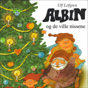 Albin og de ville nissene av Ulf Löfgren (Nedlastbar lydbok)