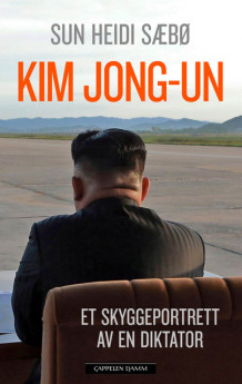 Kim Jong-un av Sun Heidi Sæbø (Ebok)