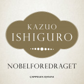 Nobelforedraget av Kazuo Ishiguro (Ebok)